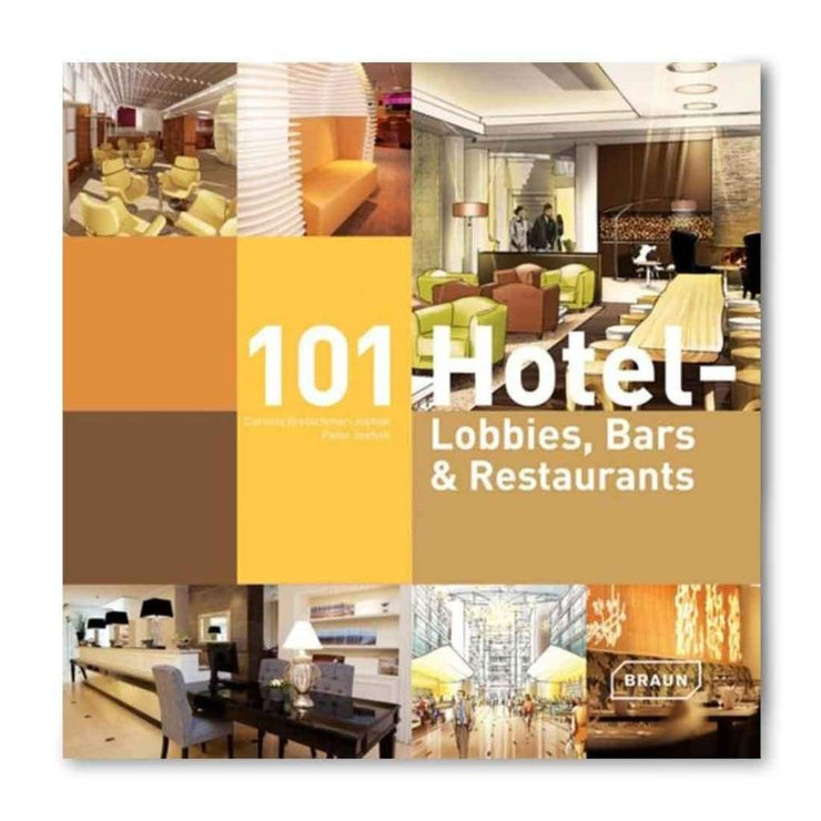 101 HOTEL LOBBIES BARS & RESTAURANTS BOOK