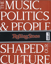 50 Years of Rolling Stone: The Music, Politics and People that Changed Our Culture Book