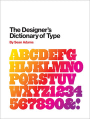 The Designer's Dictionary of Type Book
