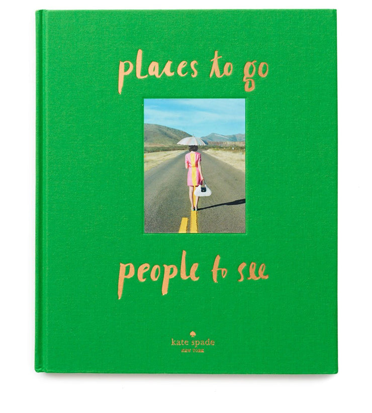 kate spade new york: places to go, people to see Book