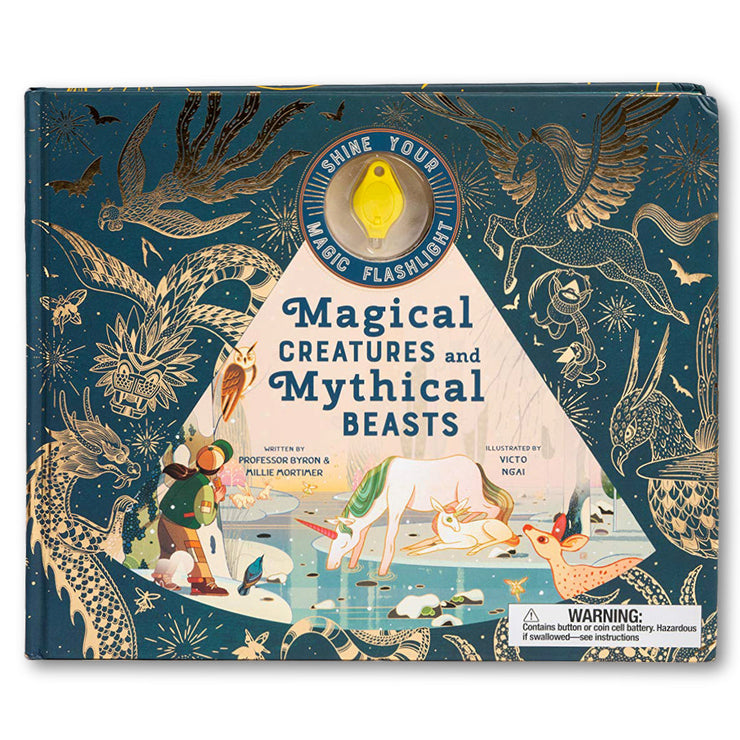 Magical Creatures and Mythical Beasts: Includes magic torch which illuminates more than 30 magical beasts: 1 (Flash Your Magic Torch) Book