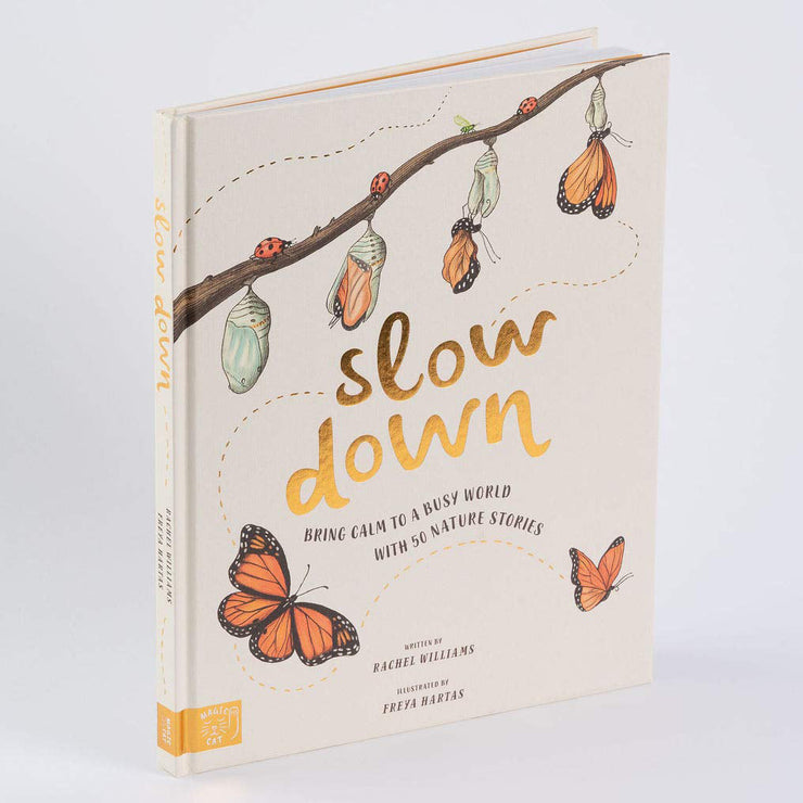 Slow Down: Bring Calm to a Busy World with 50 Nature Stories Book