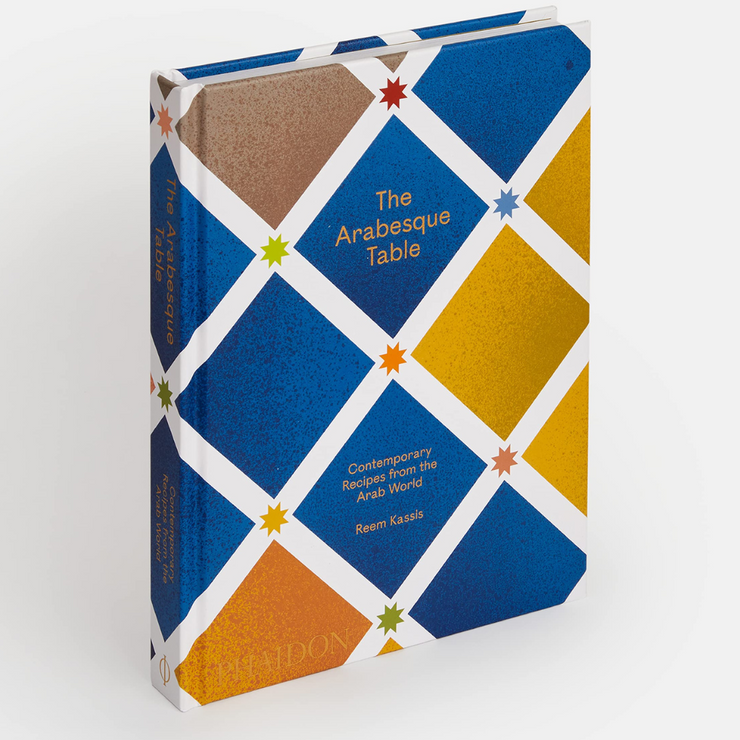 The Arabesque Table: Contemporary Recipes from the Arab World Book