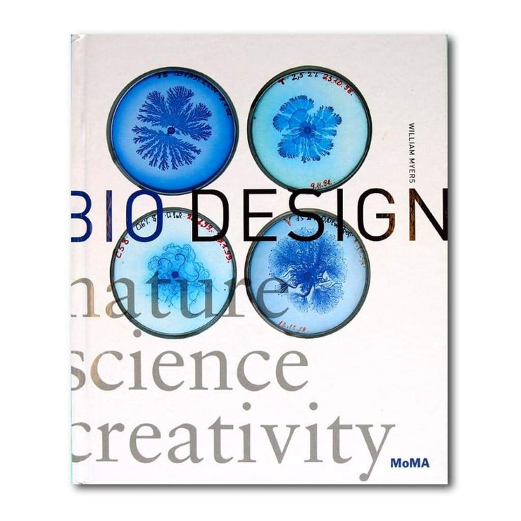 BIO DESIGN: NATURE SCIENCE CREATIVITY