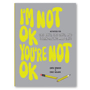 I'm Not OK, You're Not OK Book