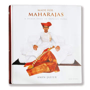 MADE FOR THE MAHARAJAS : A DESIGN DIARY OF PRINCEL