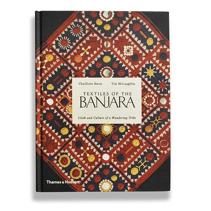 TEXTILES OF THE BANJARA: CLOTH AND CULTURE OF A WANDERING TRIBE